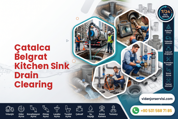 Çatalca Belgrat Kitchen Sink Drain Clearing