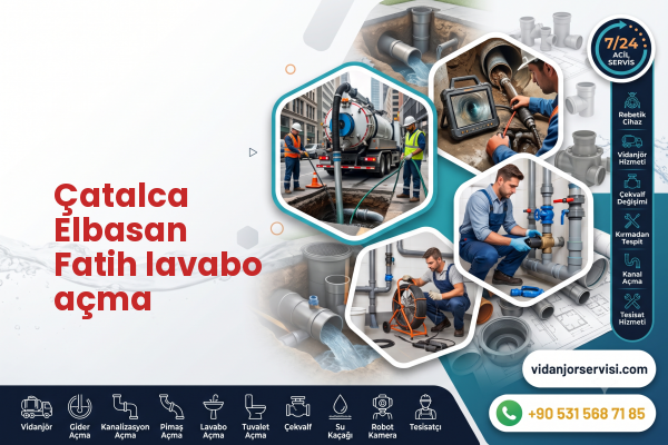 Çatalca Elbasan Fatih lavabo açma