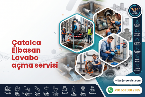 Çatalca Elbasan Lavabo açma servisi