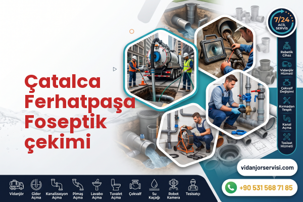 Çatalca Ferhatpaşa Foseptik çekimi