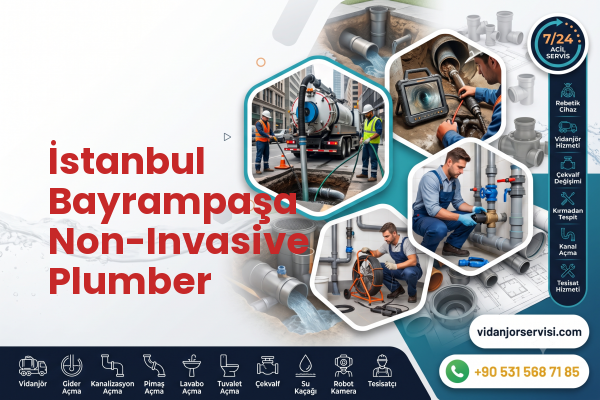 İstanbul Bayrampaşa Non-Invasive Plumber