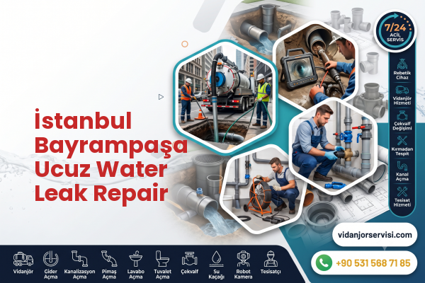 İstanbul Bayrampaşa Ucuz Water Leak Repair