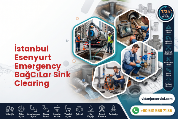İstanbul Esenyurt Emergency BağCıLar Sink Clearing