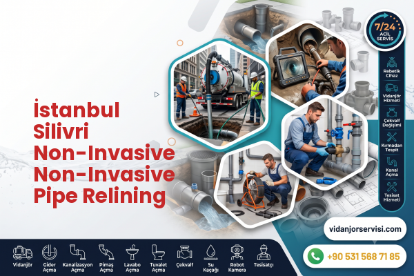 İstanbul Silivri Non-Invasive Non-Invasive Pipe Relining
