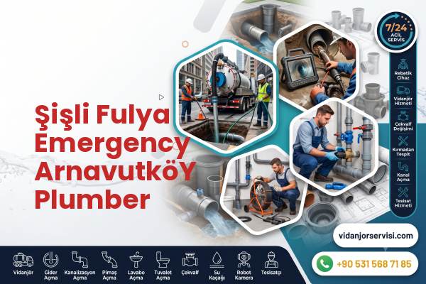 Şişli Fulya Emergency ArnavutköY Plumber