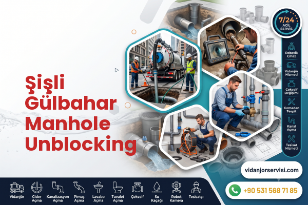 Şişli Gülbahar Manhole Unblocking