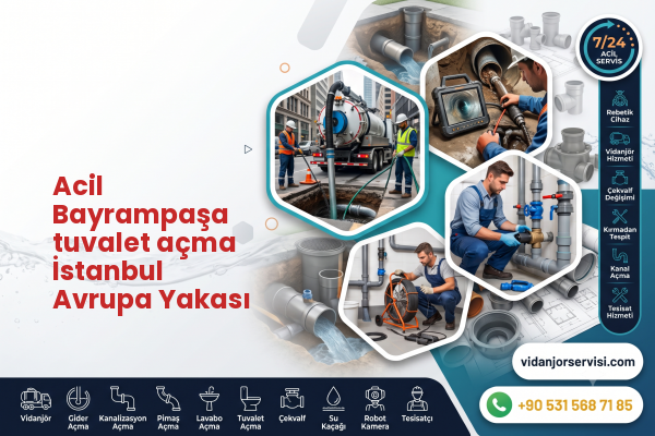 Acil Bayrampaşa tuvalet açma İstanbul Avrupa Yakası