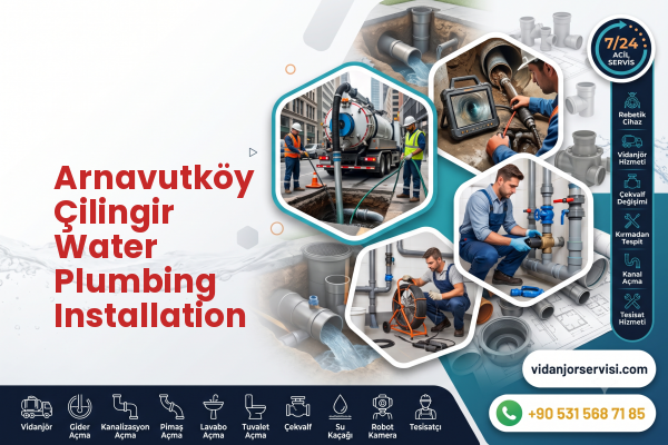 Arnavutköy Çilingir Water Plumbing Installation