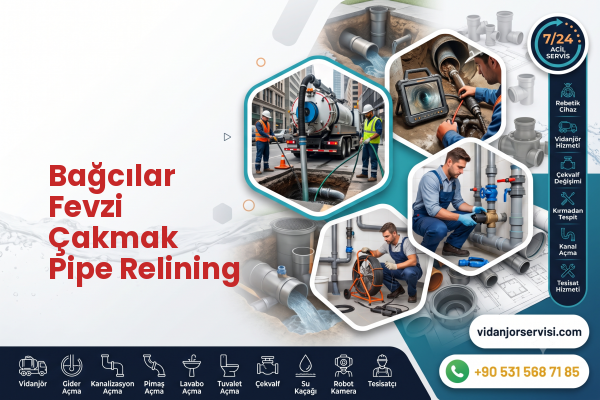 Bağcılar Fevzi Çakmak Pipe Relining