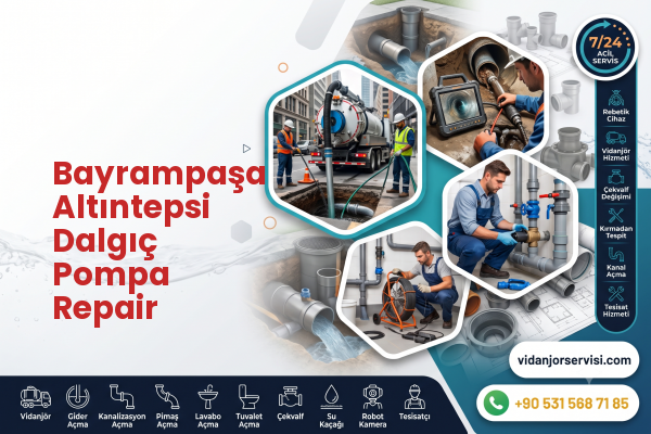 Bayrampaşa Altıntepsi Dalgıç Pompa Repair