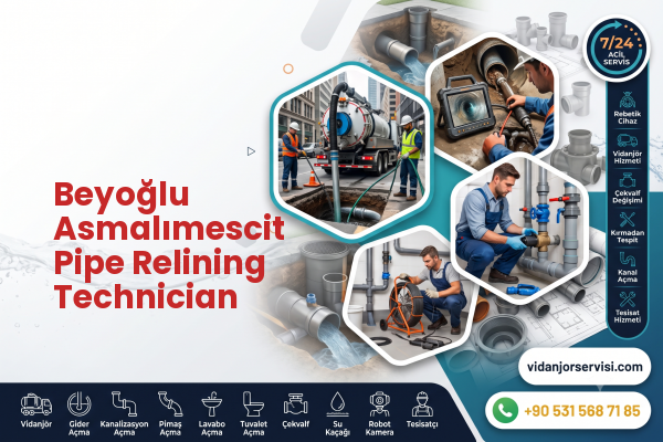 Beyoğlu Asmalımescit Pipe Relining Technician