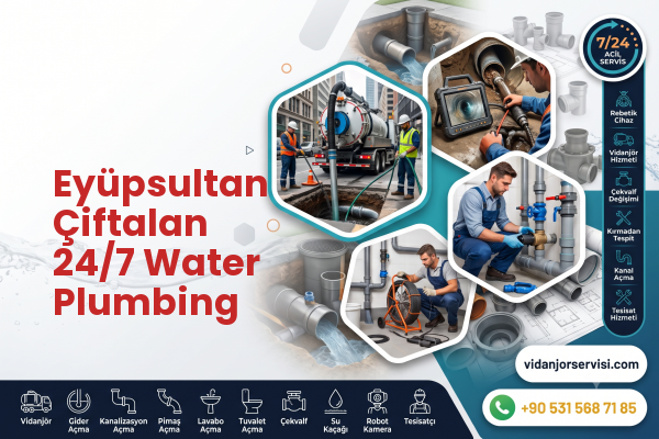 Eyüpsultan Çiftalan 24/7 Water Plumbing