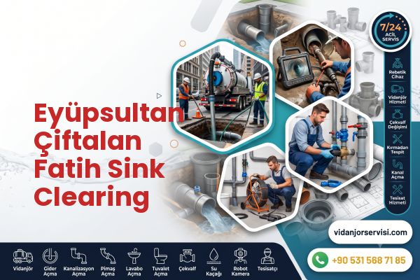 Eyüpsultan Çiftalan Fatih Sink Clearing