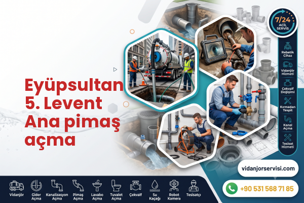 Eyüpsultan 5. Levent Ana pimaş açma