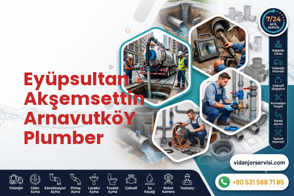 Eyüpsultan Akşemsettin ArnavutköY Plumber
