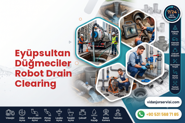 Eyüpsultan Düğmeciler Robot Drain Clearing