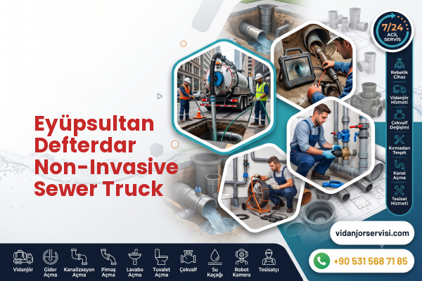 Eyüpsultan Defterdar Non-Invasive Sewer Truck