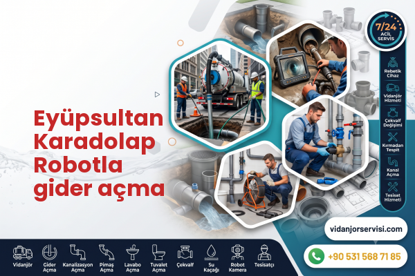 Eyüpsultan Karadolap Robotla gider açma