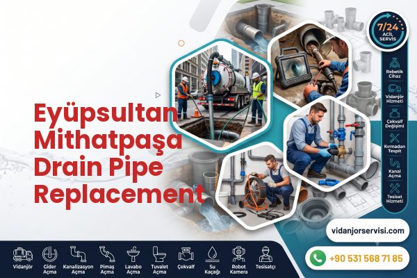 Eyüpsultan Mithatpaşa Drain Pipe Replacement