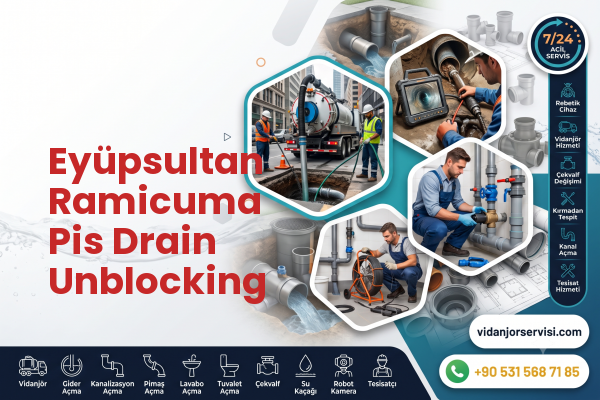 Eyüpsultan Ramicuma Pis Drain Unblocking