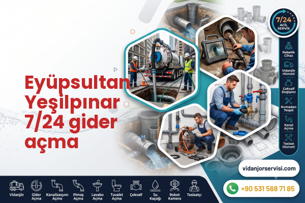 Eyüpsultan Yeşilpınar 7/24 gider açma