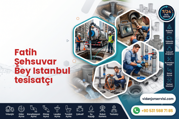 Fatih Şehsuvar Bey Istanbul tesisatçı