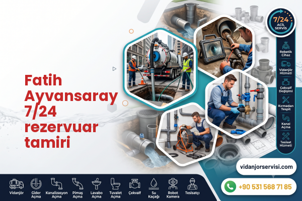 Fatih Ayvansaray 7/24 rezervuar tamiri