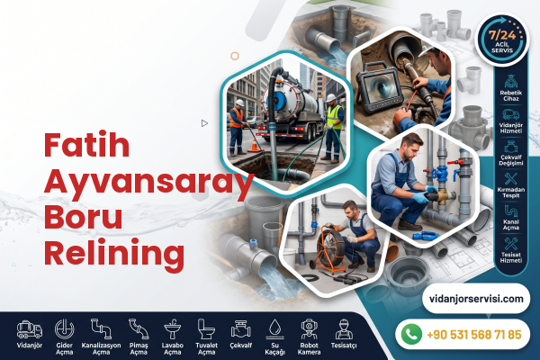 Fatih Ayvansaray Boru Relining