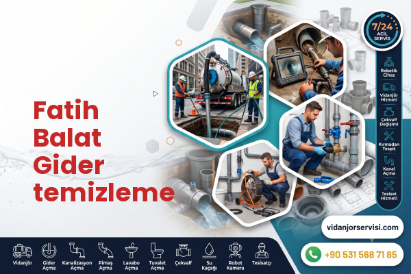 Fatih Balat Gider temizleme