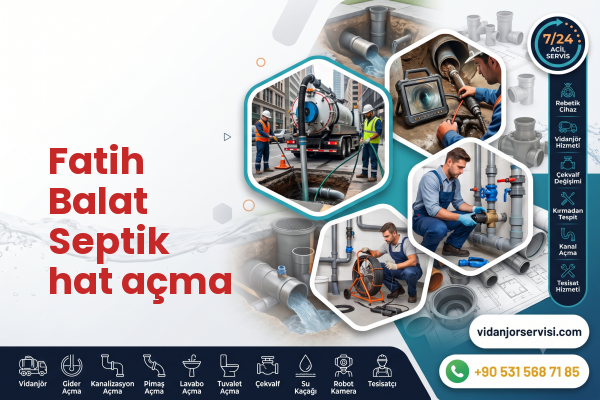 Fatih Balat Septik hat açma