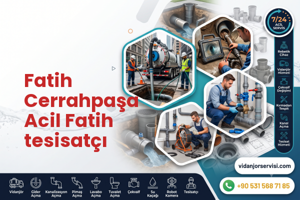 Fatih Cerrahpaşa Acil Fatih tesisatçı