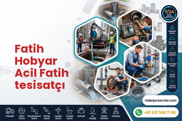 Fatih Hobyar Acil Fatih tesisatçı