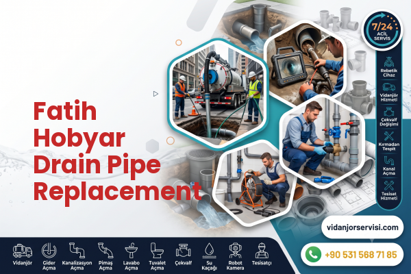Fatih Hobyar Drain Pipe Replacement