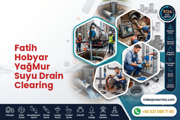 Fatih Hobyar YağMur Suyu Drain Clearing