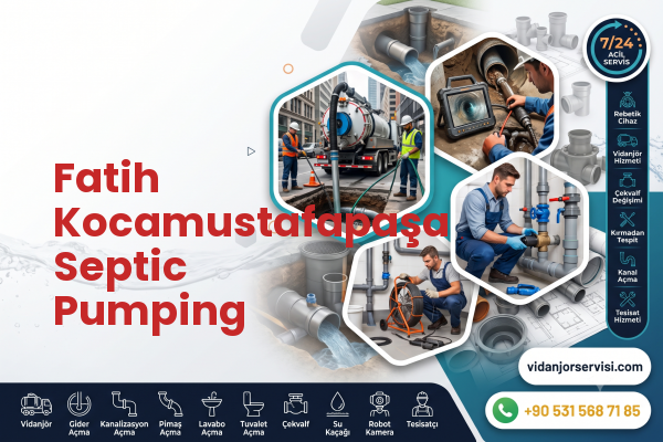 Fatih Kocamustafapaşa Septic Pumping