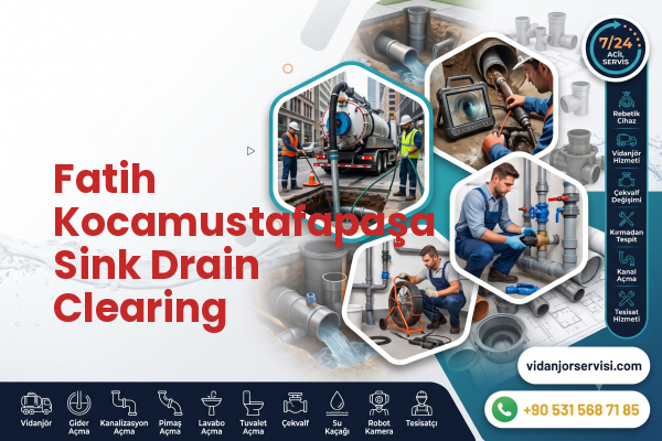 Fatih Kocamustafapaşa Sink Drain Clearing