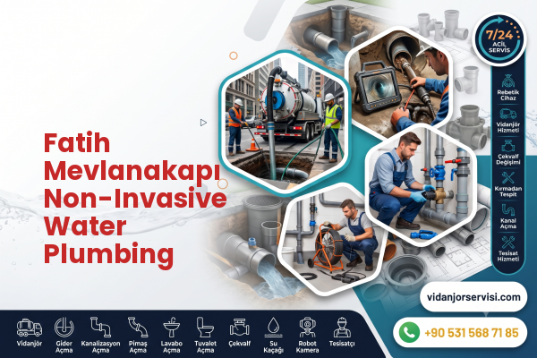 Fatih Mevlanakapı Non-Invasive Water Plumbing