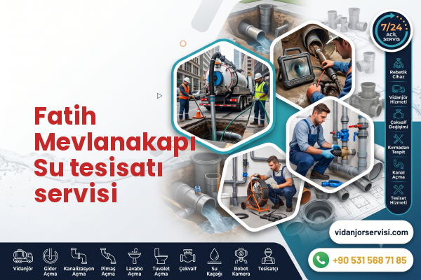 Fatih Mevlanakapı Su tesisatı servisi