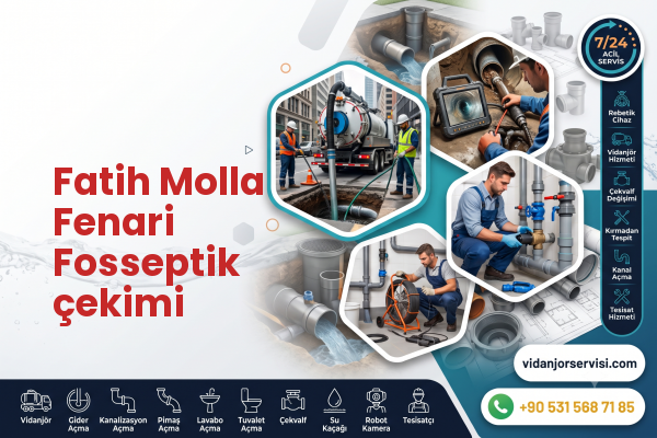Fatih Molla Fenari Fosseptik çekimi