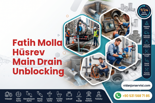 Fatih Molla Hüsrev Main Drain Unblocking