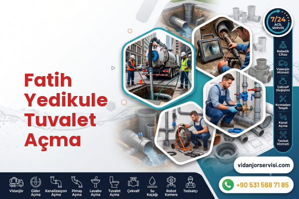 Fatih Yedikule Tuvalet Açma