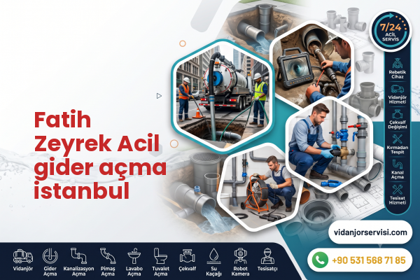 Fatih Zeyrek Acil gider açma istanbul