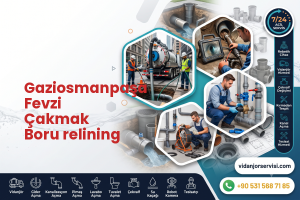 Gaziosmanpaşa Fevzi Çakmak Boru relining