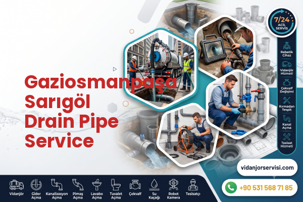 Gaziosmanpaşa Sarıgöl Drain Pipe Service