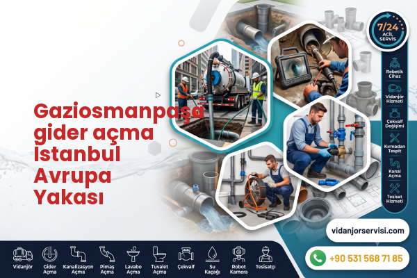Gaziosmanpaşa gider açma İstanbul Avrupa Yakası