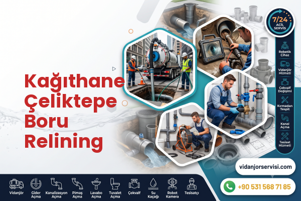 Kağıthane Çeliktepe Boru Relining
