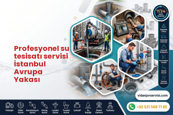 Profesyonel su tesisatı servisi İstanbul Avrupa Yakası