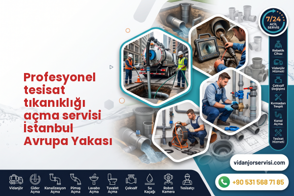 Profesyonel tesisat tıkanıklığı açma servisi İstanbul Avrupa Yakası