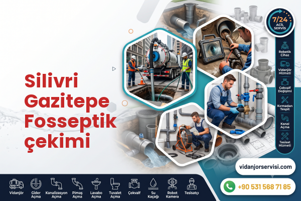 Silivri Gazitepe Fosseptik çekimi